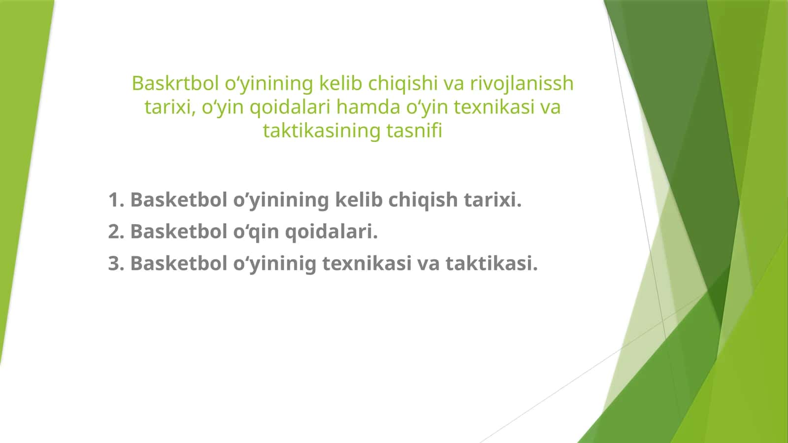 Baskrtbolo‘yininingkelibchiqishivarivojlanisshtarixi,o‘yinqoidalarihamdao‘yintexnikasivataktikasiningtasnifi 1