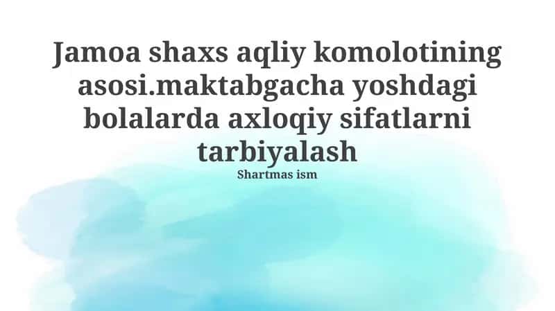 Jamoa – Shaxs Aqliy Komolotining Asosi 1