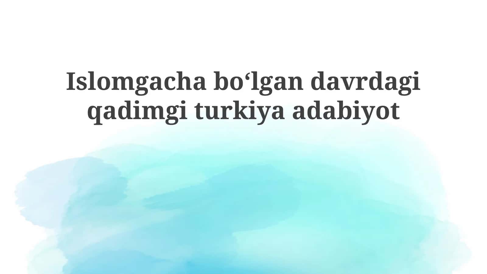 Islomgachaboʻlgandavrdagiqadimgiturkiyaadabiyot 1