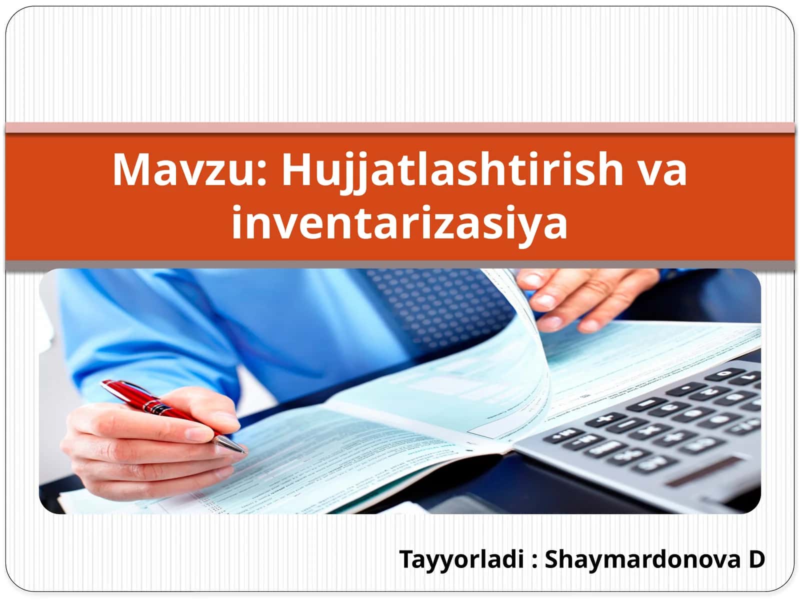 BUXGALTERIYA HUJJATLARINING AHAMIYATI 1