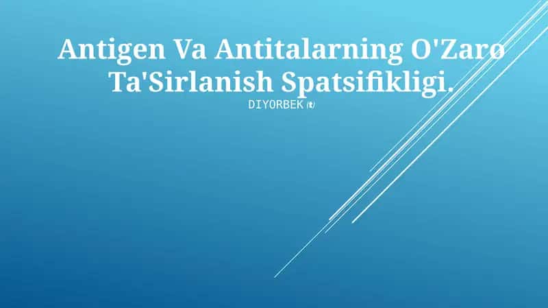 Antigen Va Antitalarning O'Zaro Ta'Sirlanish Spatsifikligi 1
