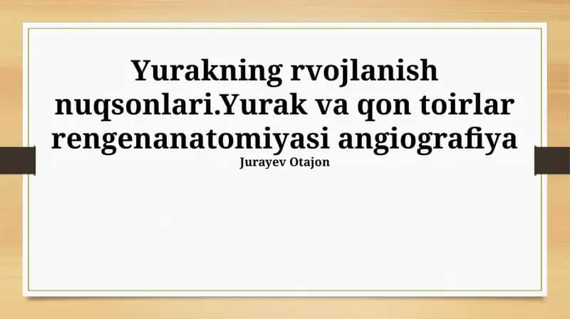 Yurak va Qon Tomirlarining Rentgen Anatomiyasi 1