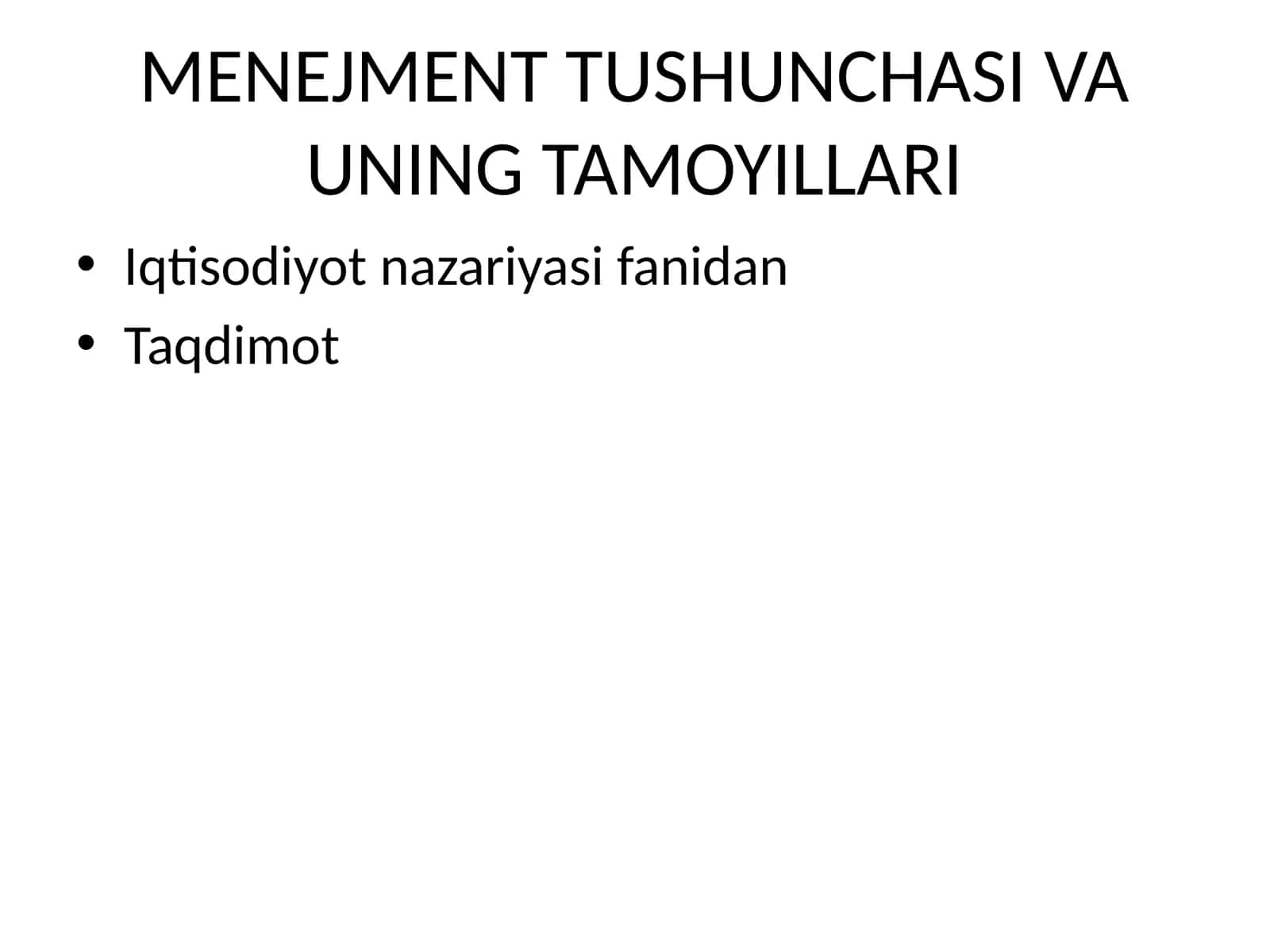 MENEJMENT TUSHUNCHASI VA UNING TAMOYILLARI 1