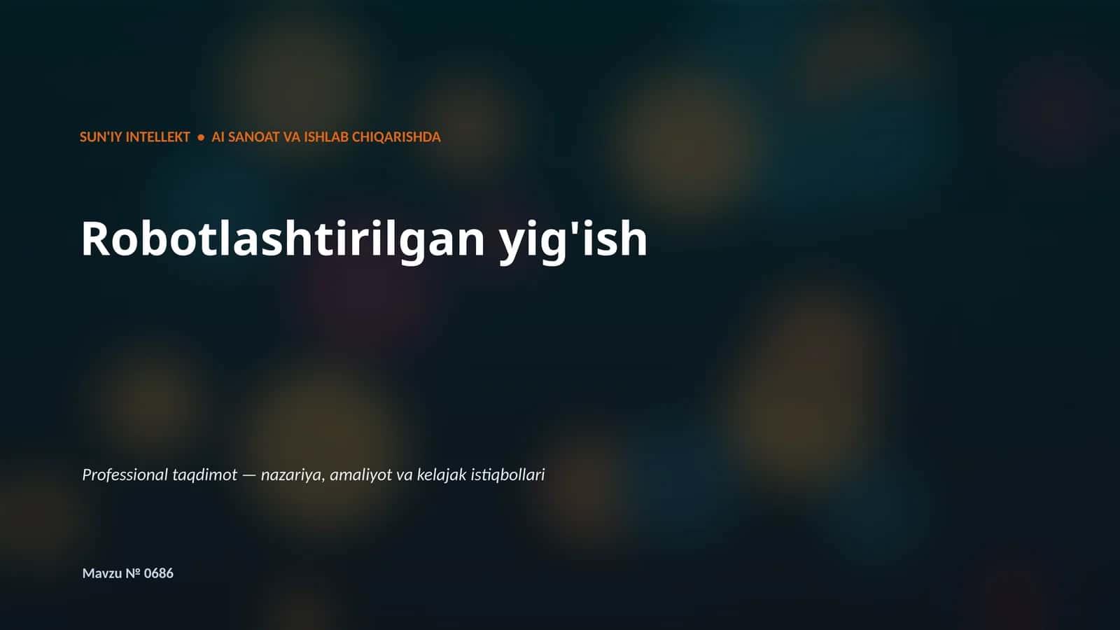 SUN'IY INTELLEKT • AI SANOAT VA ISHLAB CHIQARISHDA 1