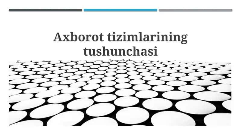 Axborot tizimlarining tushunchasi 1
