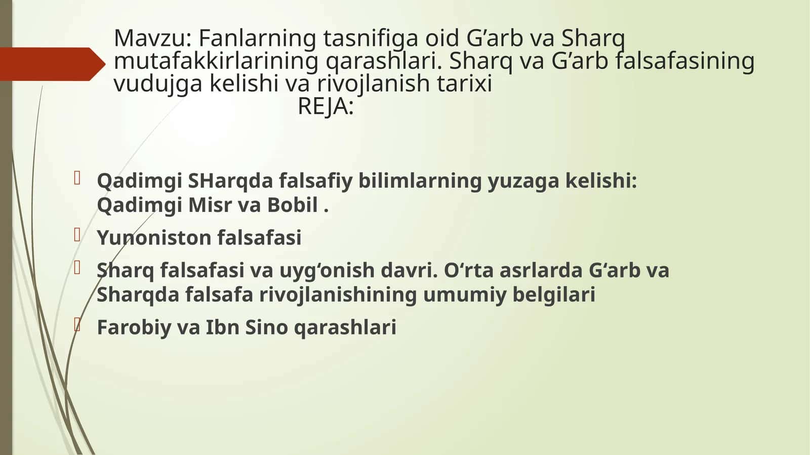 Fanlarning tasnifiga oid G’arb va Sharq mutafakkirlarining qarashlari. Sharq va G’arb falsafasining vudujga kelishi va rivojlanish tarixi 1