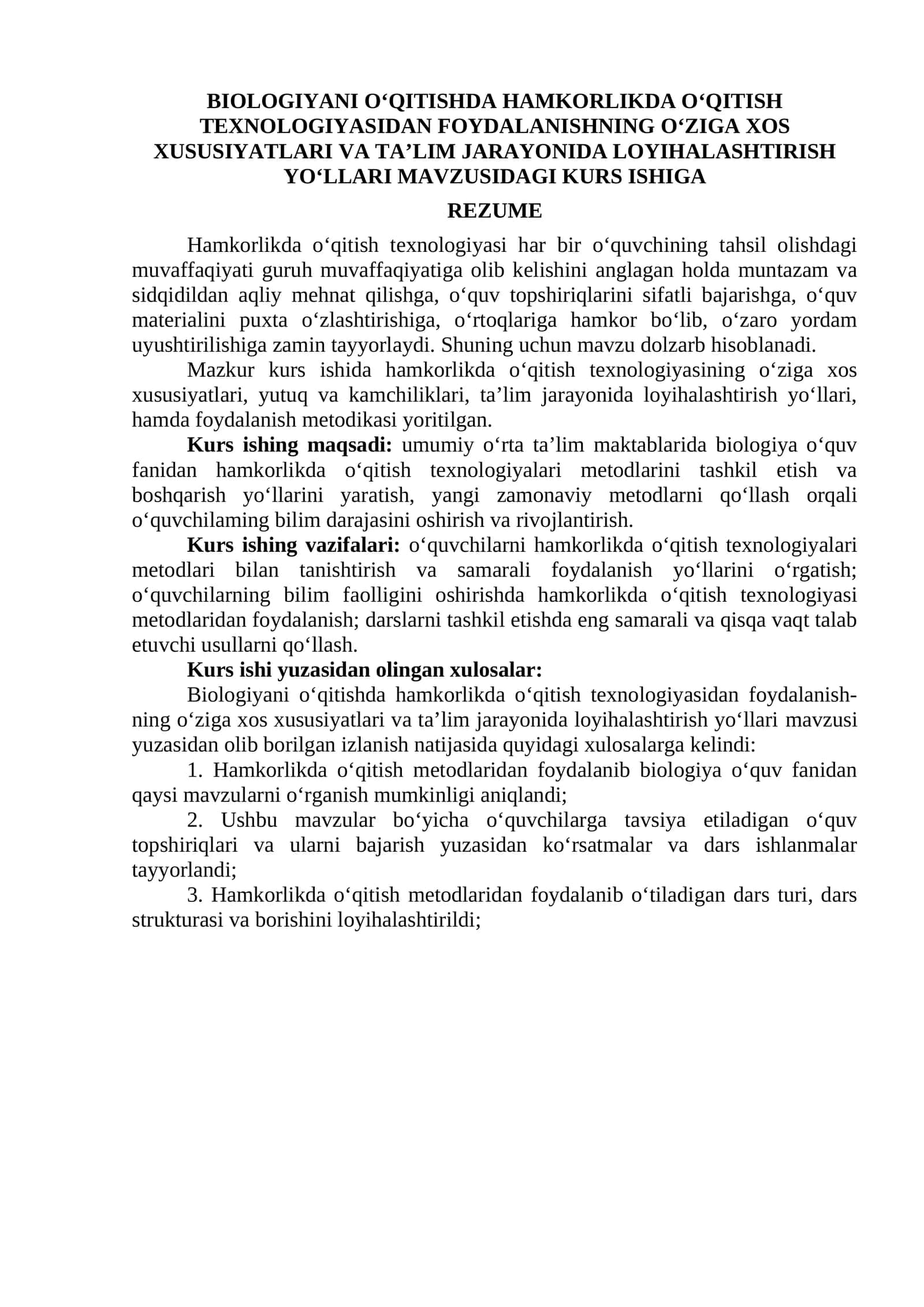 BIOLOGIYANI O‘QITISHDA HAMKORLIKDA O‘QITISH TEXNOLOGIYASIDAN FOYDALANISHNING O‘ZIGA XOS XUSUSIYATLARI VA TA’LIM JARAYONIDA LOYIHALASHTIRISH YO‘LLARI MAVZUSIDAGI KURS ISHIGA 1