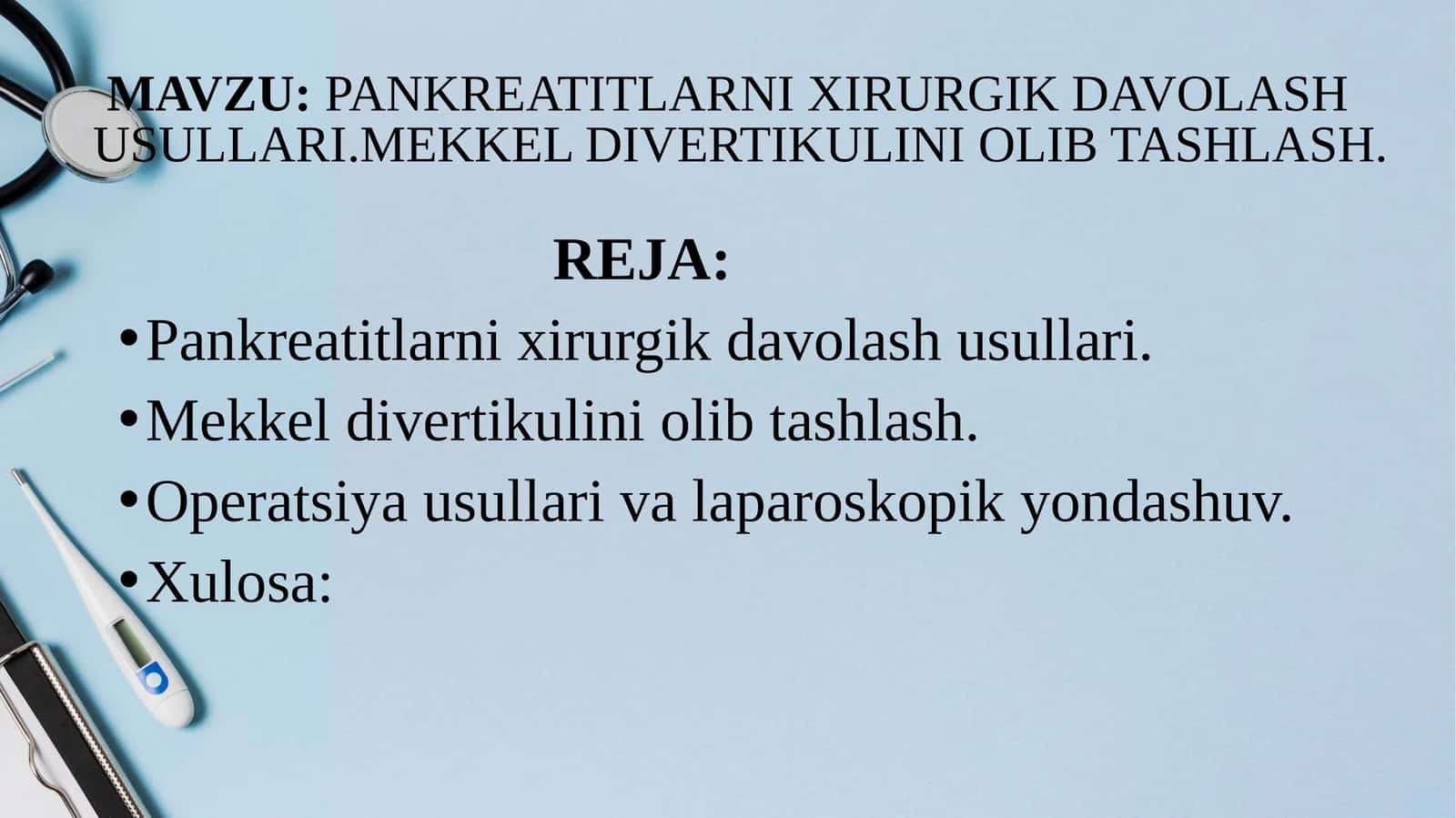 Pankreatitlarnixirurgik davolash usullari.Mekkel divertikulini olibtashlash 1