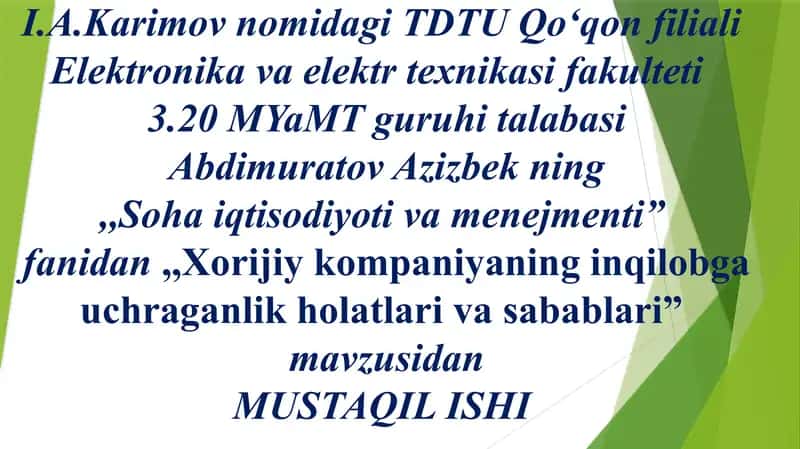 Xorijiy kompaniyaning inqilobga uchraganlik holatlari va sabablari 1