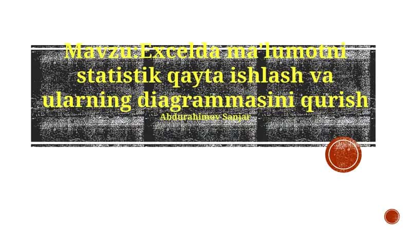 Excelda ma'lumotni statistik qayta ishlash va ularning diagrammasini qurish 1