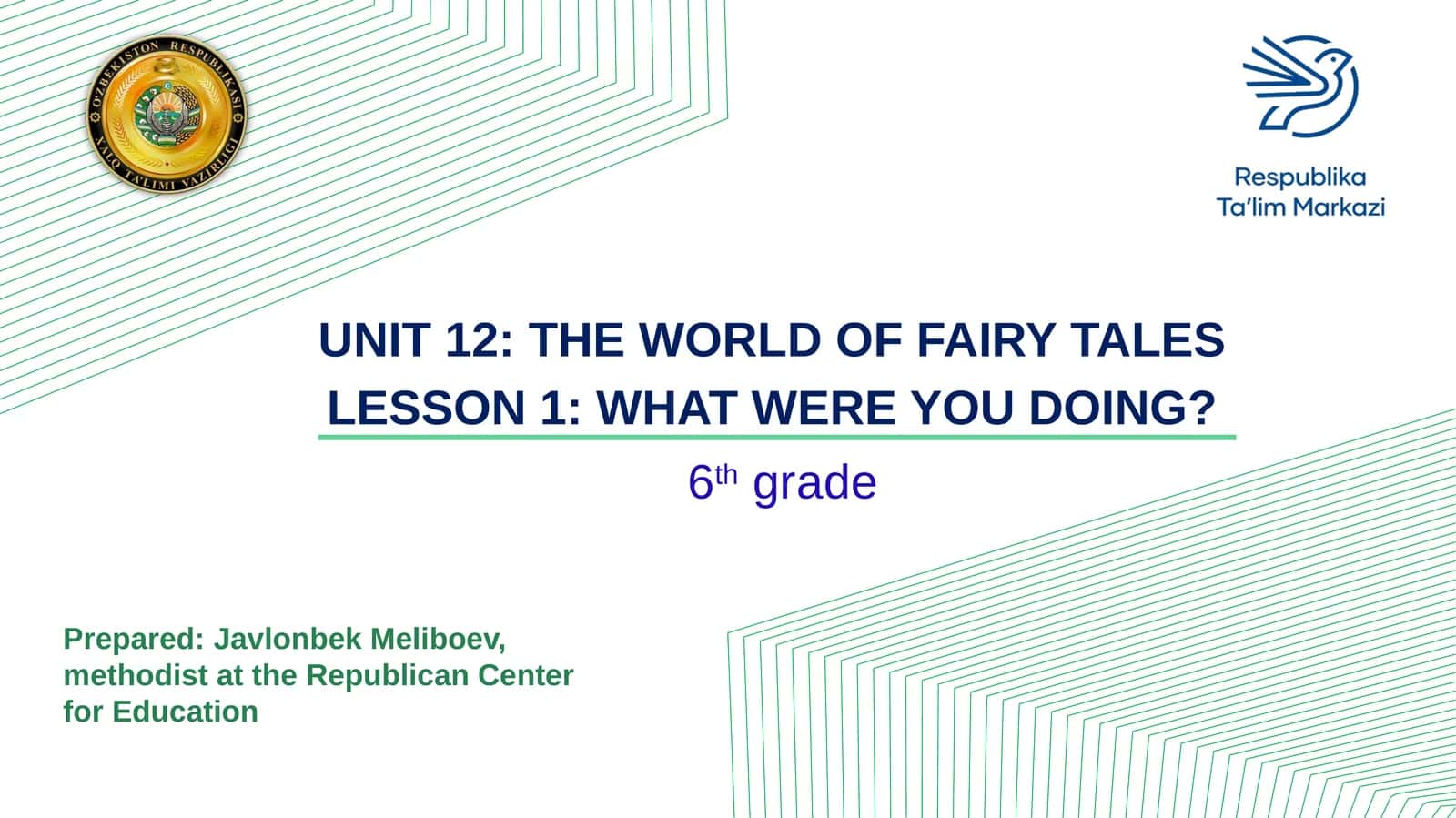 UNIT 12: THE WORLD OF FAIRY TALES 1