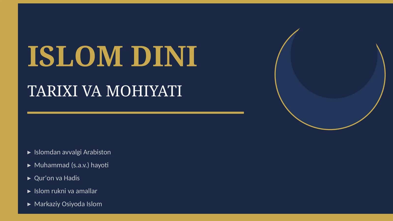 ISLOM DINI TARIXI VA MOHIYATI 1
