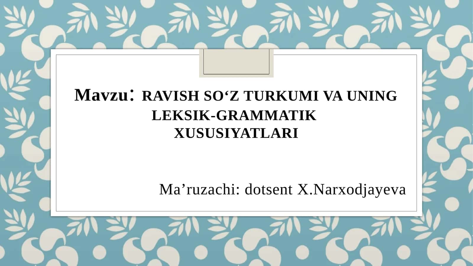 RAVISH SO‘Z TURKUMI VA UNING LEKSIK-GRAMMATIK XUSUSIYATLARI 1
