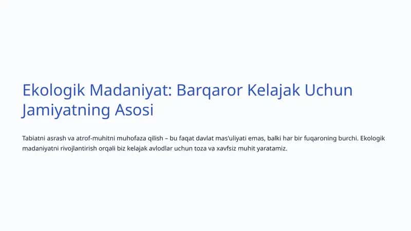 Ekologik Madaniyat: Barqaror Kelajak Uchun Jamiyatning Asosi 1