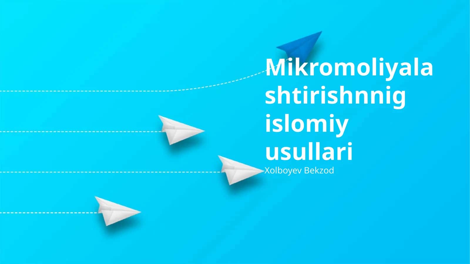 Mikromoliyalashtirishnnig islomiy usullari 1