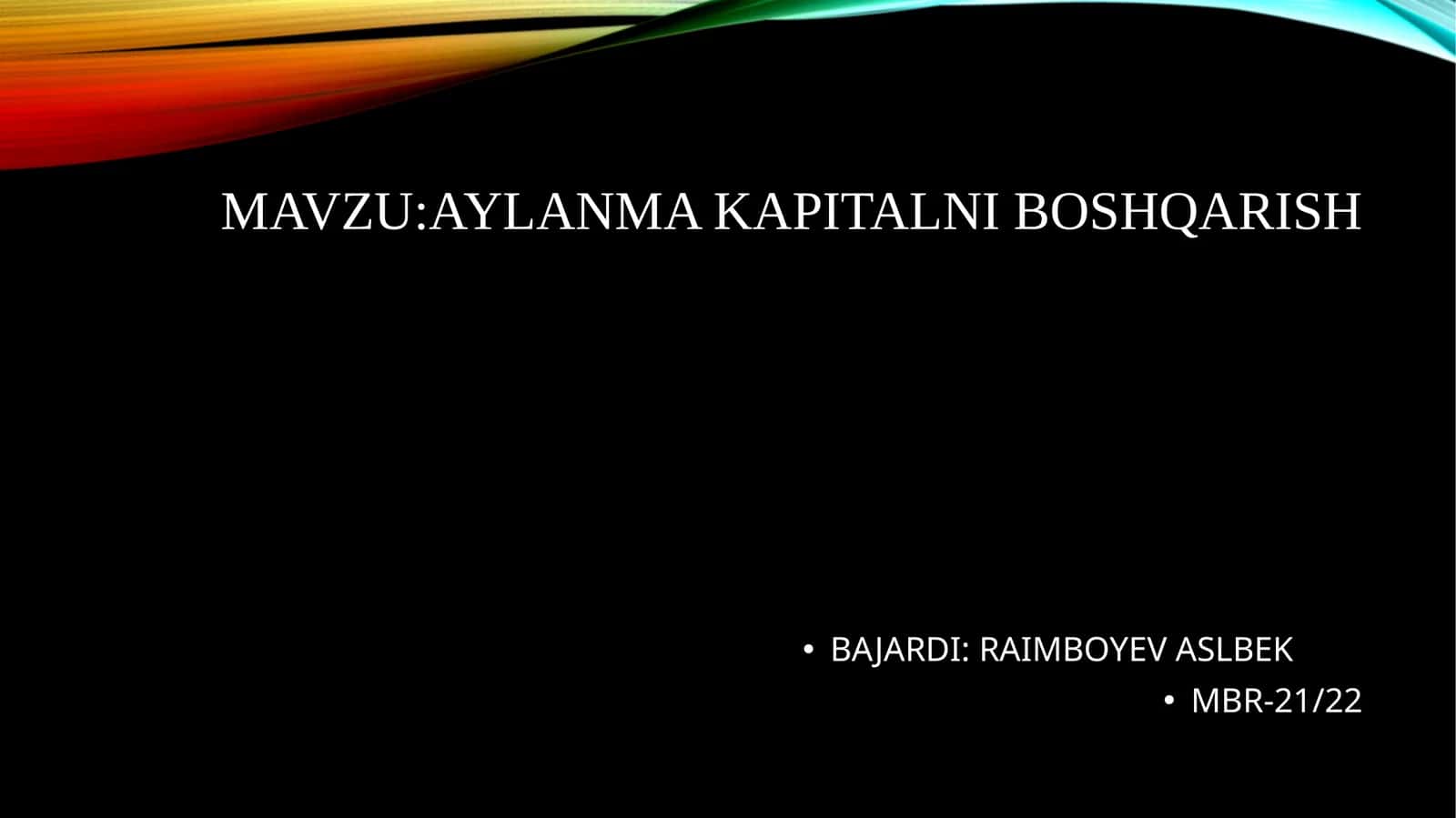 Aylanmakapitalni boshqarish 1