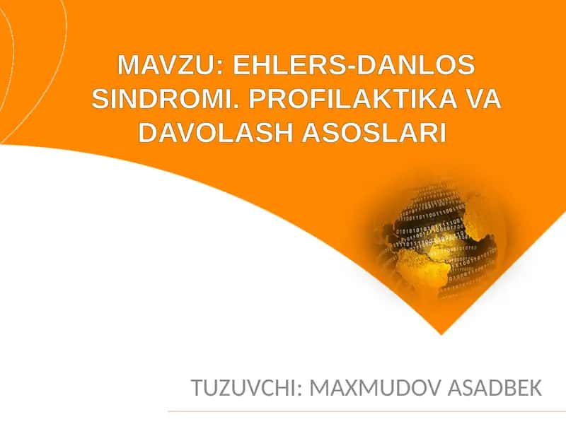 Ehlers-Danlos sindromi. Profilaktika va davolash asoslari 1