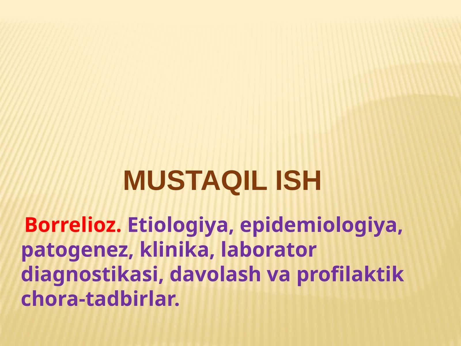 Borrelioz. Etiologiya, epidemiologiya, patogenez, klinika, laborator diagnostikasi, davolash va profilaktik chora-tadbirlar 1