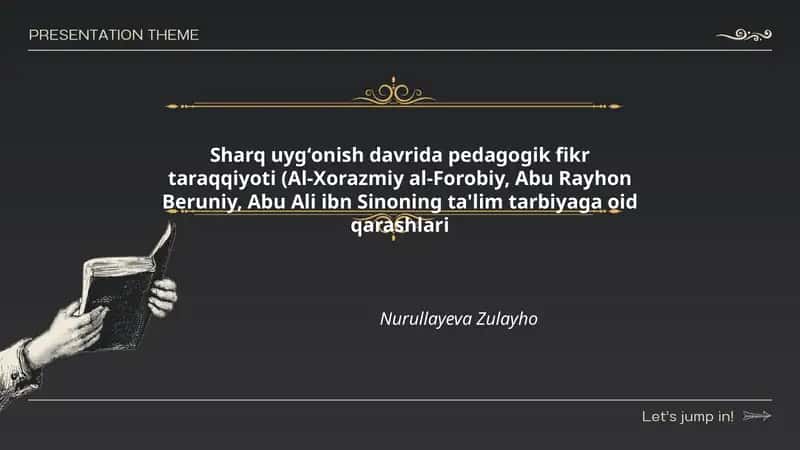 Sharq uygʻonish davrida pedagogik fikr taraqqiyoti (Al-Xorazmiy al-Forobiy, Abu Rayhon Beruniy, Abu Ali ibn Sinoning ta'lim tarbiyaga oid qarashlari 1