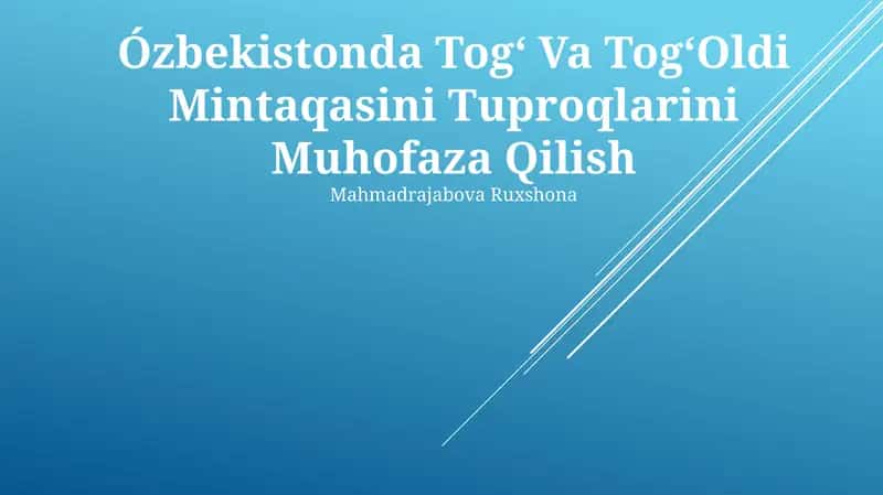 Tog' Va Tog'Oldi Mintaqasini Tuproqlarini Muhofaza Qilish 1