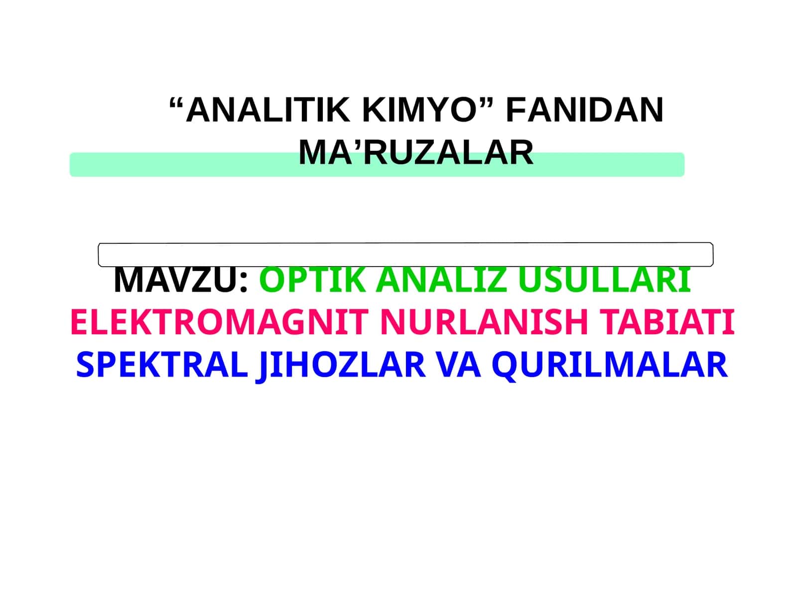 ANALITIKKIMYO FANIDAN MA’RUZALAR 1