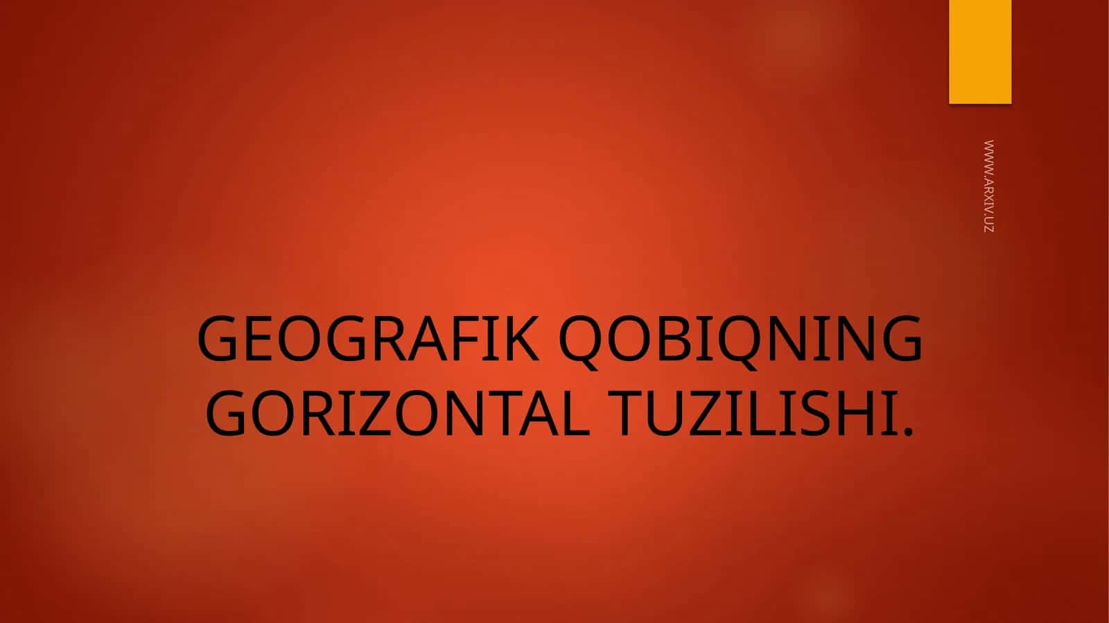 GEOGRAFIK QOBIQNING GORIZONTAL TUZILISHI 1