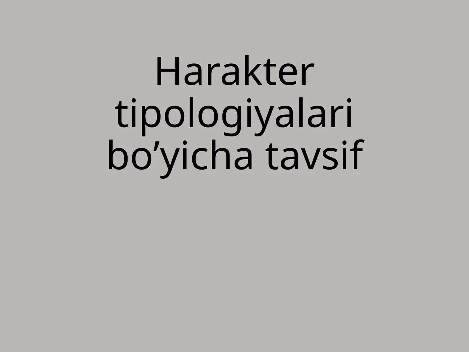 Harakter tipologiyalari bo’yicha tavsif 1