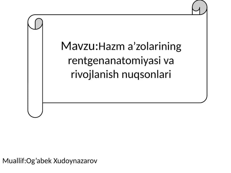 Hazm a’zolarining rentgenanatomiyasi va rivojlanish nuqsonlari 1