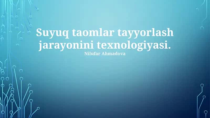 Suyuq taomlar tayyorlash jarayonini texnologiyasi 1