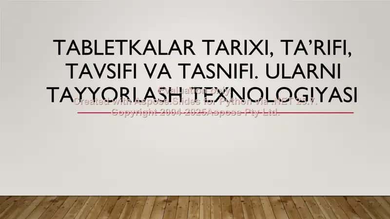 Tabletkalar tarixi, ta’rifi, tavsifi va tasnifi. Ularni tayyorlash texnologiyasi 1