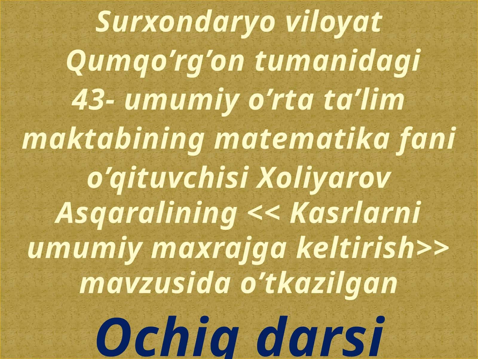 Kasrlarni umumiy maxrajga keltirish 1
