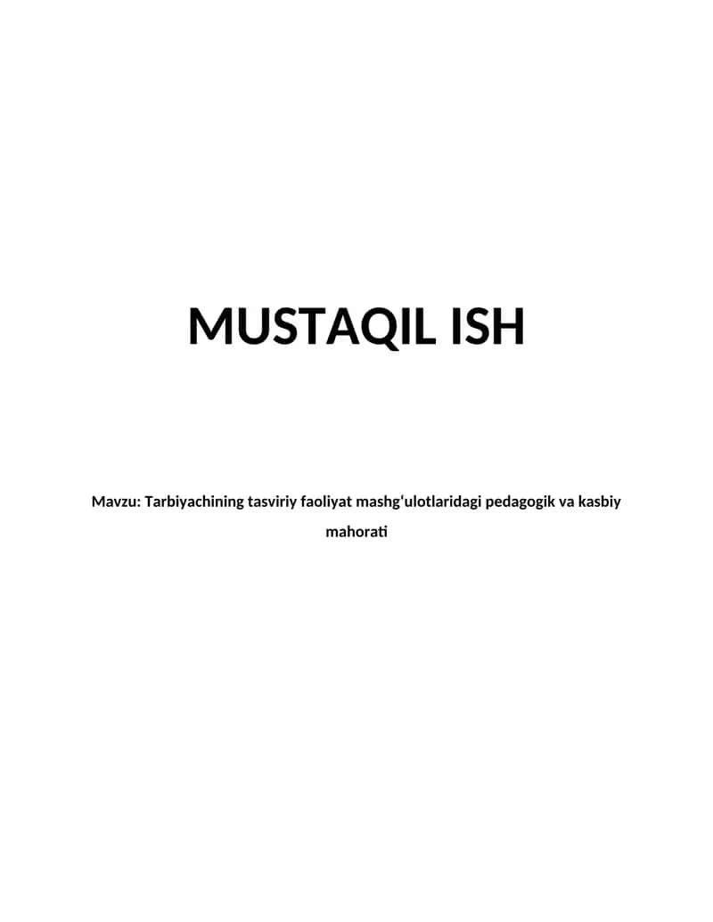 Tarbiyachining tasviriy faoliyat mashg‘ulotlaridagi pedagogik va kasbiy mahorati 1