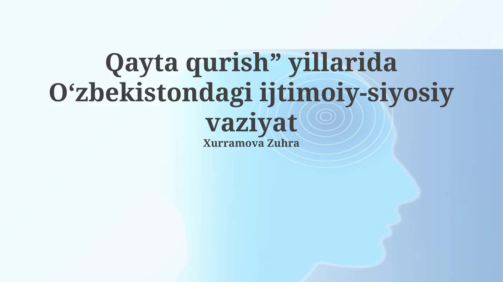 O'zbekistonda ijtimoiy-siyosiy o'zgarishlar 1