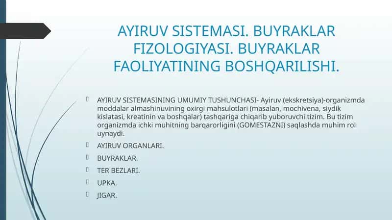 AYIRUV SISTEMASI. BUYRAKLAR FIZOLOGIYASI. BUYRAKLAR FAOLIYATINING BOSHQARILISHI. 1