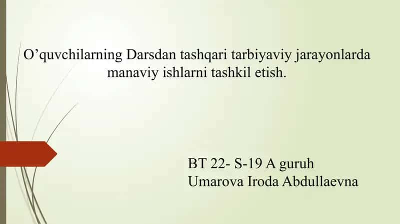 O’quvchilarning Darsdan tashqari tarbiyaviy jarayonlarda manaviy ishlarni tashkil etish 1