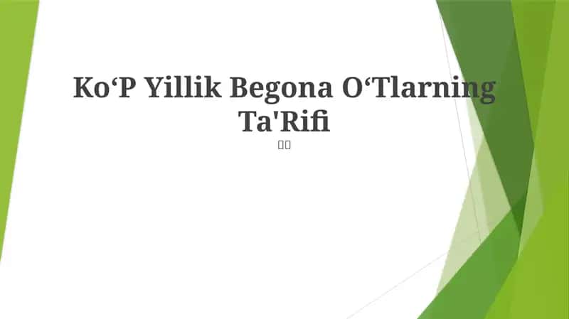 KoʻP Yillik Begona OʻTlarning Ta'Rifi 1
