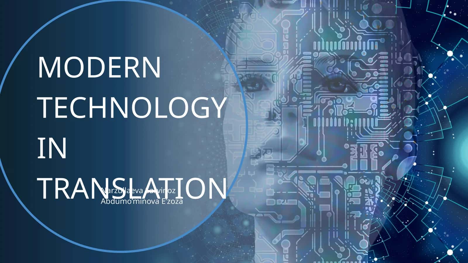 Modern technology in translation ( zamonaviy texnologiyalarning tarjimadagi o'rni) 1