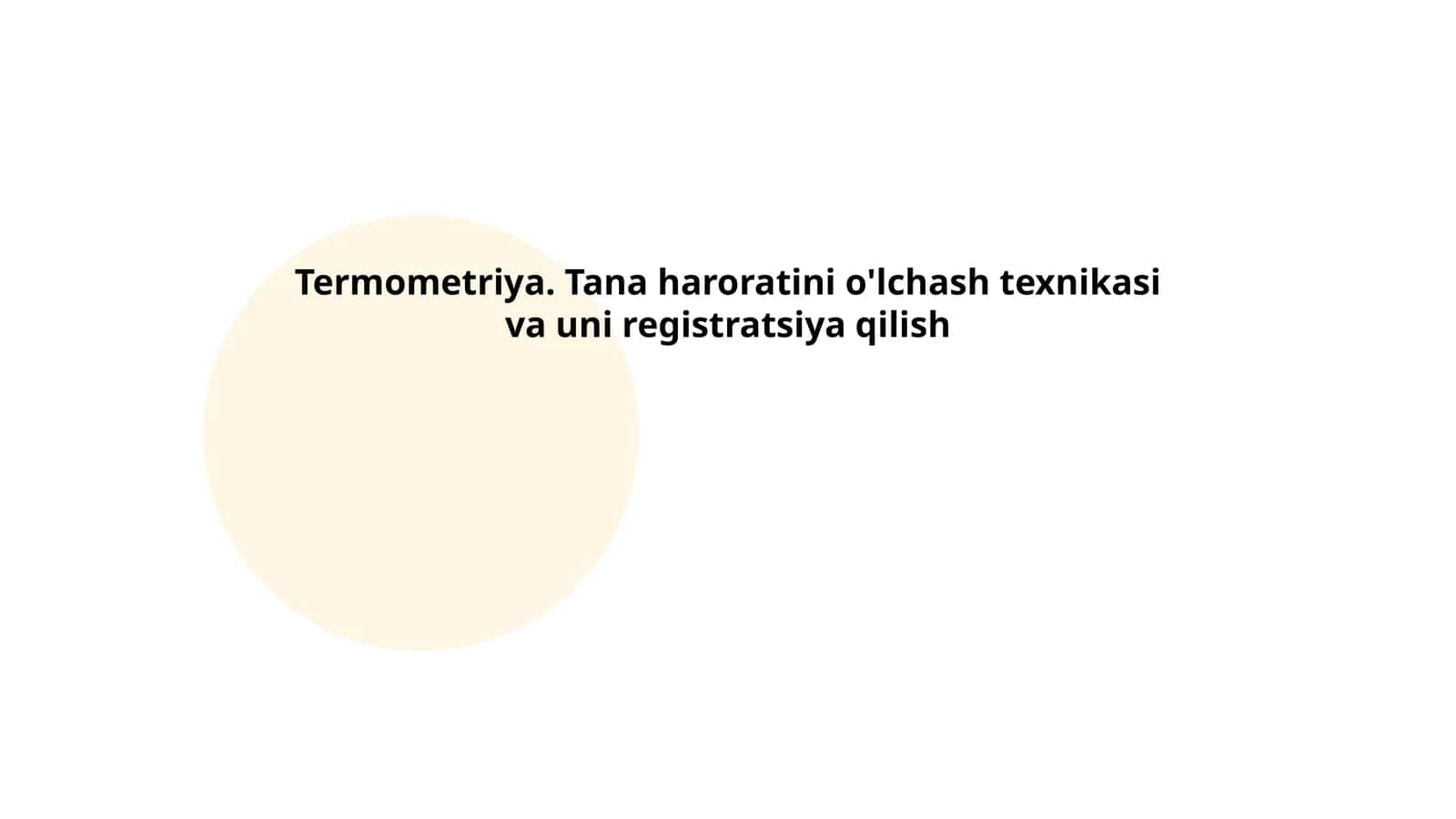 Termometriya. Tana haroratini o'lchash texnikasi va uni registratsiya qilish 1