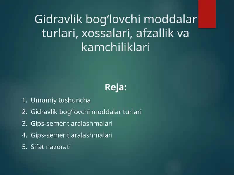 Gidravlik bog‘lovchi moddalar turlari, xossalari, afzallik va kamchiliklari 1