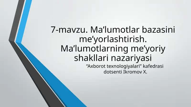 Ma’lumotlarning me’yoriy shakllarini nazariyasi 1
