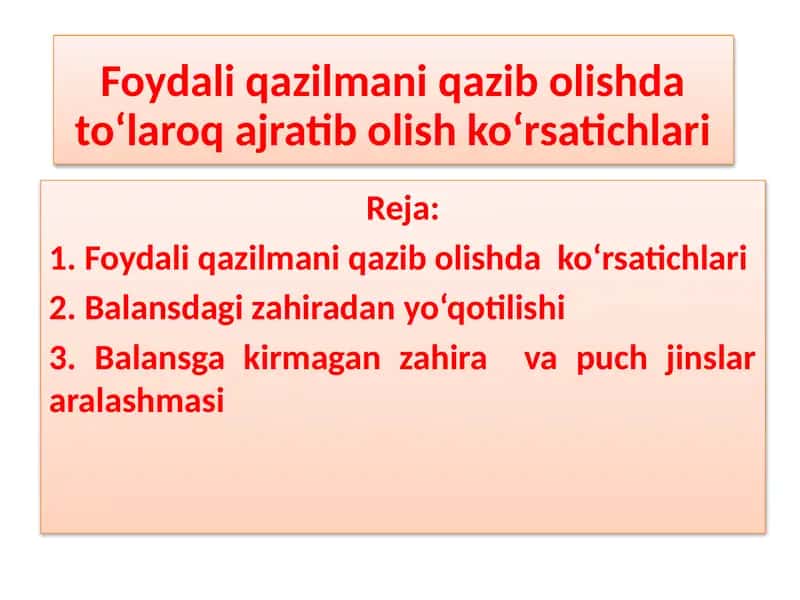 Foydali qazilmani qazib olishda to‘laroq ajratib olish ko‘rsatichlari 1