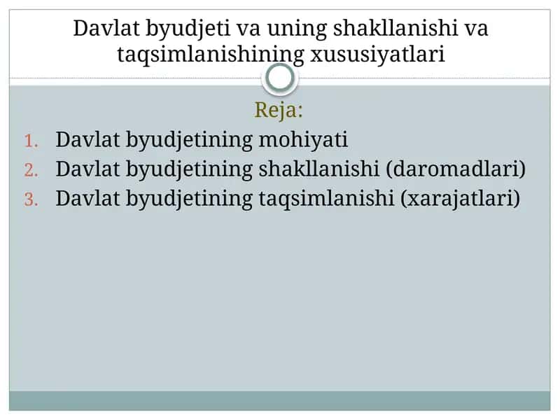 Davlat byudjeti va uning shakllanishi va taqsimlanishining xususiyatlari 1