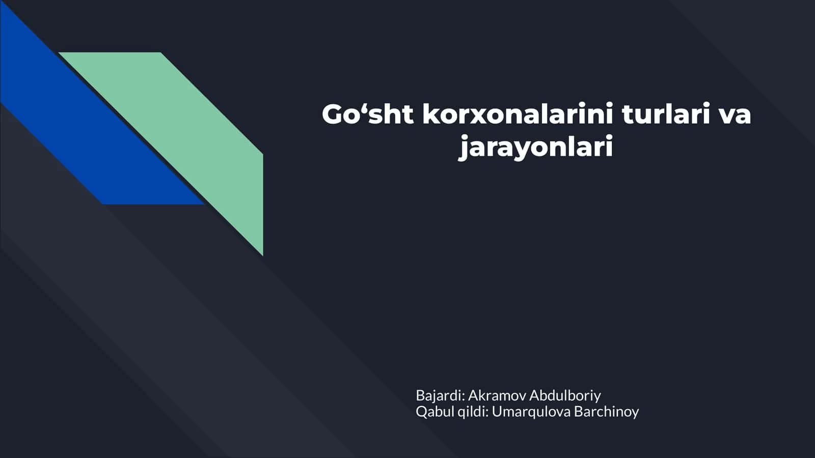 Goʻsht korxonalarini turlari va jarayonlari 1