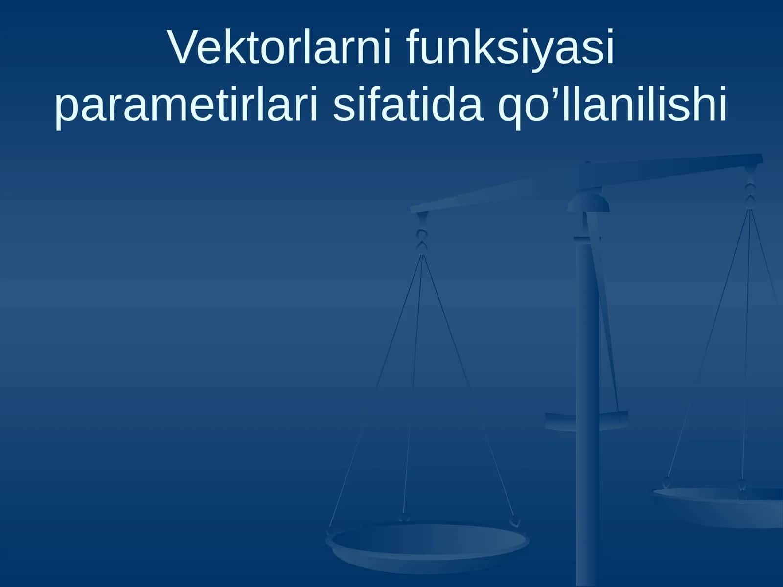 Vektorlarni funksiyasi parametirlari 1