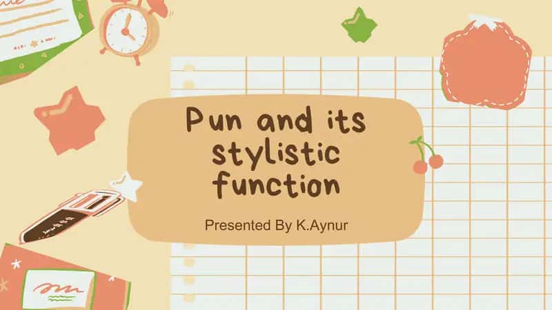 Pun and its  stylistic function 1