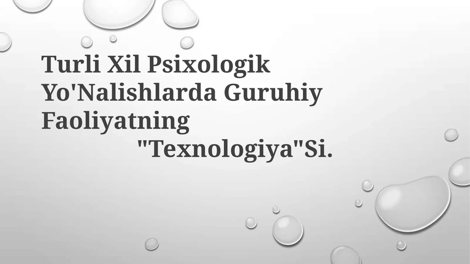 Turli Xil Psixologik Yo'Nalishlarda Guruhiy Faoliyatning "Texnologiya"Si 1
