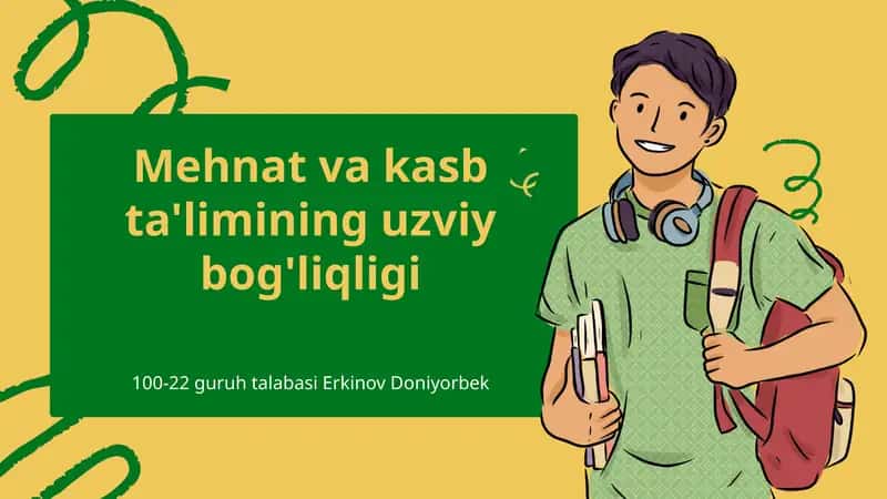Mehnat va kasb ta'limining uzviy bog'liqligi 1