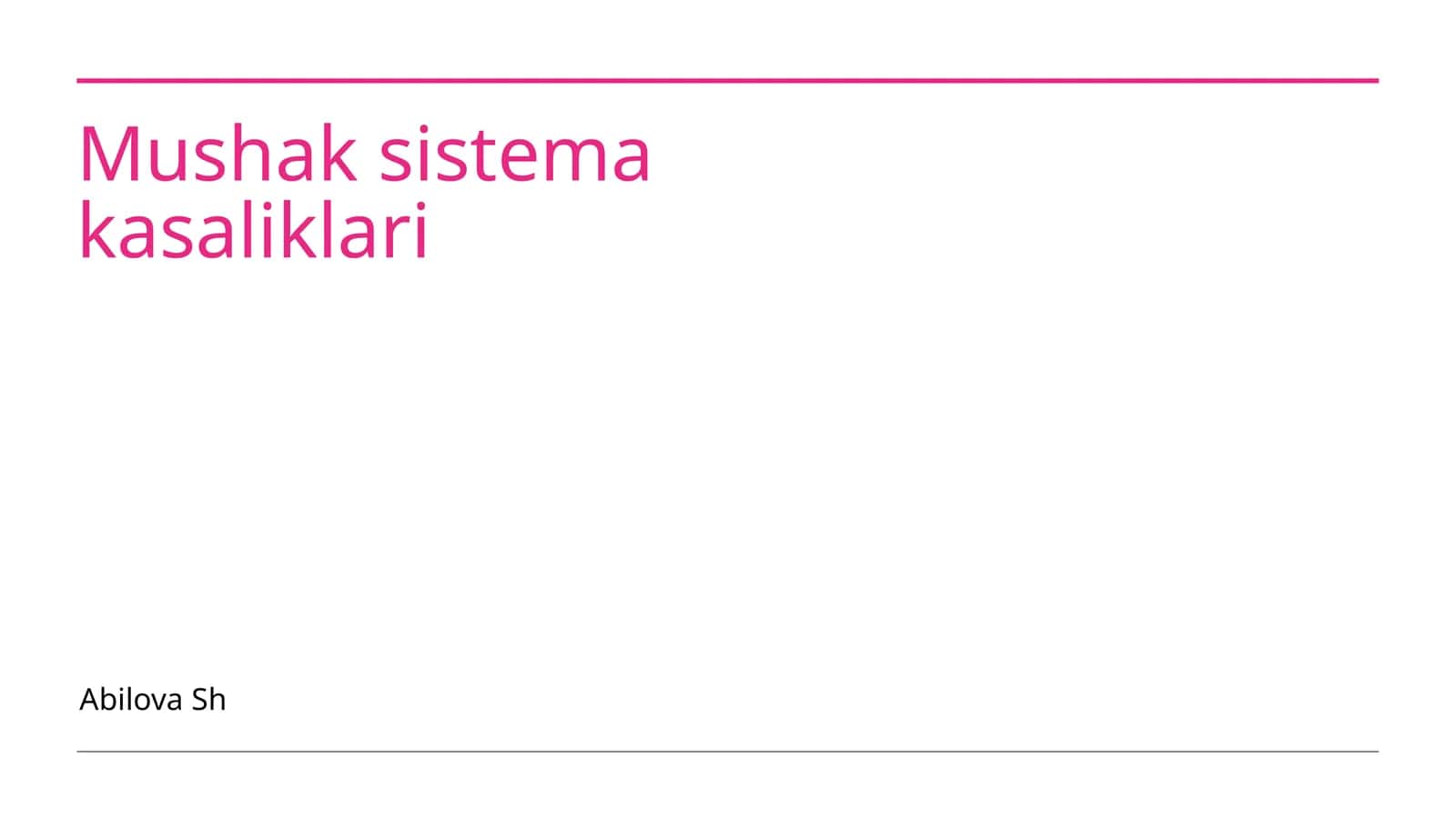 Mushak sistema kasaliklari 1