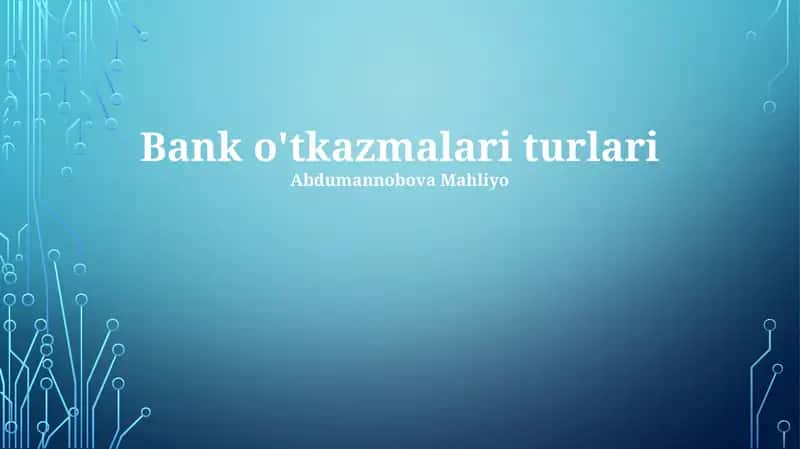 Bank o'tkazmalari turlari 1