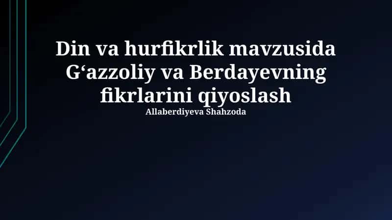 G'azoliy va Berdyayev ta'limotlarining o'xshashliklari 1